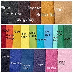 May include: A color chart of leather swatches with names for each color. The colors include black, dark brown, cognac, burgundy, British tan, tan, red, gold, sun light, lime green, turquoise, sky blue, aqua blue, kelly green, green, navy blue, royal blue, striking blue, purple, rose pink, and sweet pink.