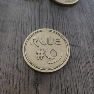 NEW Rule #9 - Deep Laser Engraved Brass Coin - SANDWASHED