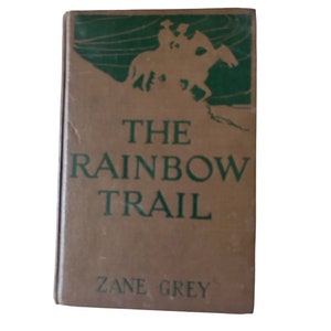 The Rainbow Trail, Zane Gray 1915 hardcover boek / western romance verhaal / vintage boeken / vtg boek / antiek boek