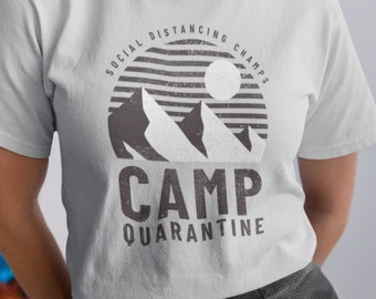 Camiseta de campamento de cuarentena: camiseta de equipo de acampada de montaña