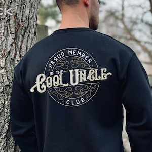 Cool Uncles Club Sudadera, Cool Uncle Sweater, Camisa de tío, Regalo de tío, Camisa de tío divertida, Camisa de tío nueva, Tío para ser, Regalos para tío
