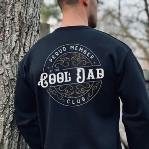 Cool Dad Club Sweatshirt, Cool Dad Club Shirt, Cool Dad Gift, Dad Birthday Gift, Dad Gift, Dad Sweatshirt, first time dad