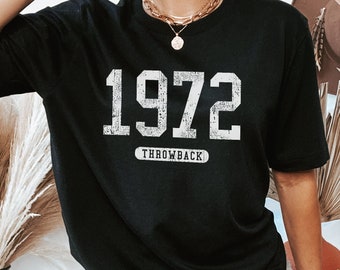 Vintage 1972 Throwback Shirt - 50th Birthday Gift