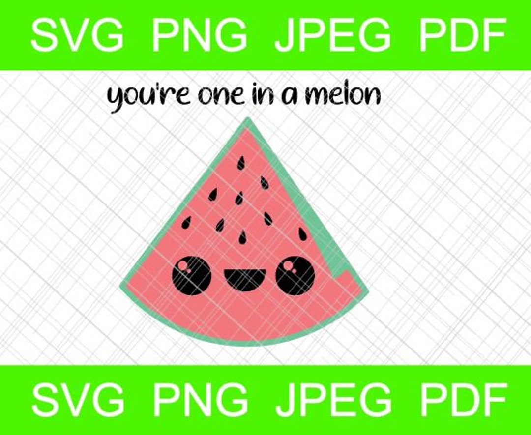 You're One in a Melon Layered Svg Cut File Cricut Silhouette Watermelon ...
