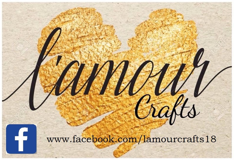 May include: A gold heart-shaped graphic with the text "l'amour Crafts" and the website address "www.facebook.com/lamourcrafts18" below. A blue Facebook icon is in the lower left corner.