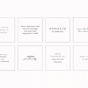 Pu&ograve; includere: Otto carte quadrate con citazioni ispiratrici. Le citazioni includono "You gotta nourish to flourish", "These mountains that you are carrying, you were only supposed to climb", "Namaste all damn day", "more stumbling, less striving", "Stressed, blessed and yoga-obsessed", "radiate positivity", "Proud supporter of messy hair and yoga pants", and "Nama-stay in bed".