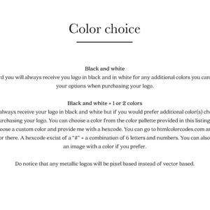 May include: Text explaining color choices for a logo design. The standard option is black and white. Additional options include black and white with one or two colors. You can choose a color from a provided palette or provide a hex code.