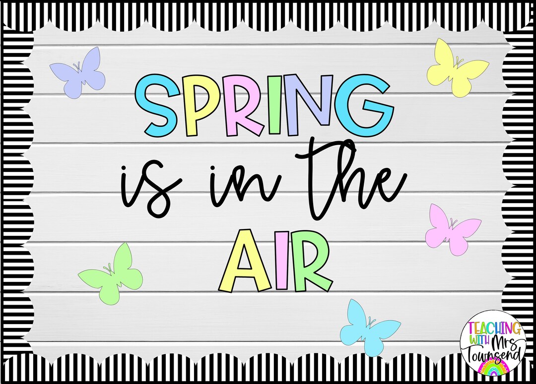 Spring is in the Air Bulletin Board Letters Teacher Bulletin Board