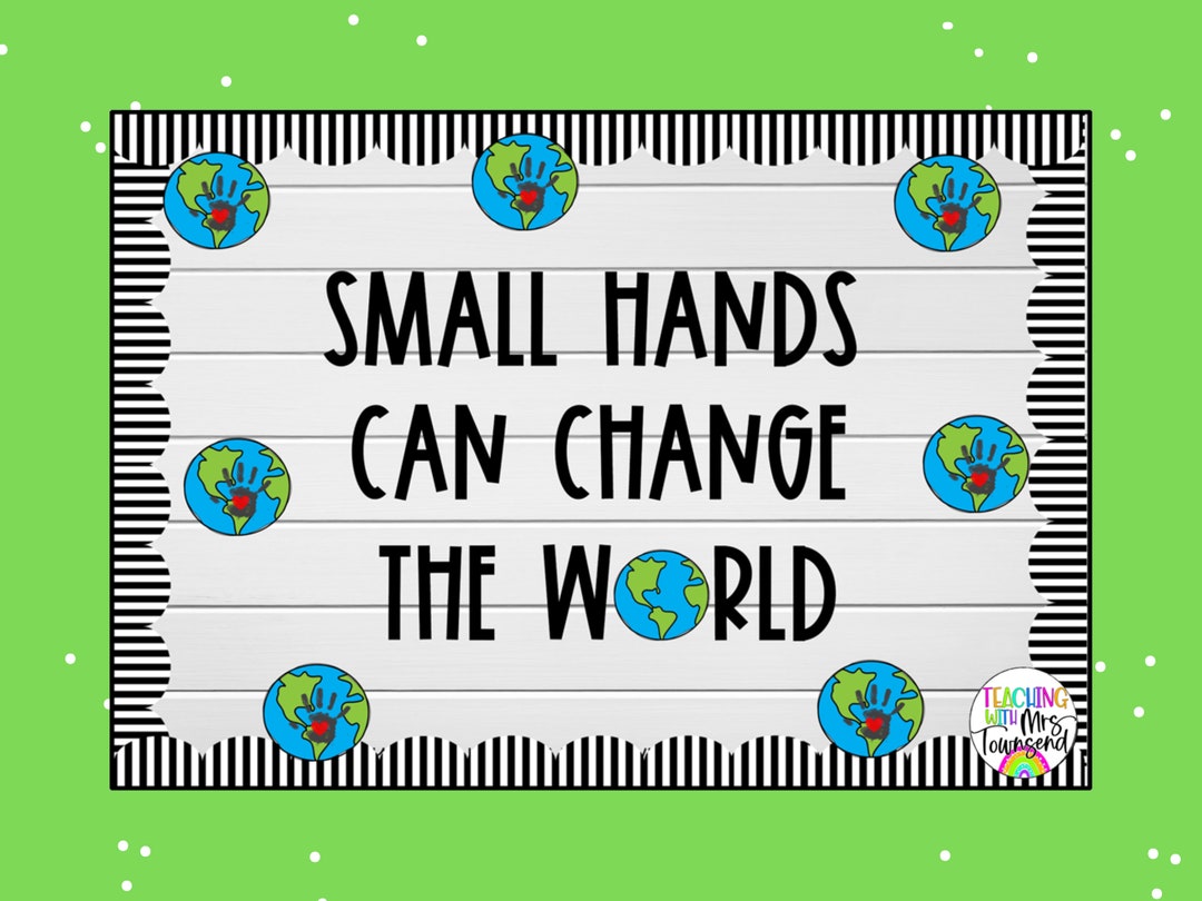 Bulletin Board Letters Small Hands Can Change the World Classroom Décor