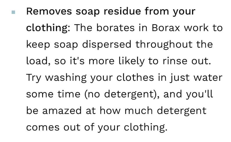 May include: Text explaining how borates in Borax work to remove soap residue from clothing. The text suggests washing clothes in just water to see how much detergent comes out.