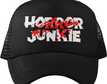 Horror Junkie Trucker Hat - Horror Fan Gift - Horror Lovers Favorite Hat