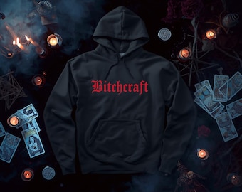 Bluza z kapturem Bitchcraft – Czarownicowo-feministyczna bluza dla czarownic i czarodziejek | Prezent dla niej w stylu Witchcore Clothing