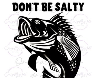 No seas salado, solo ve a pescar (archivo PNG)
