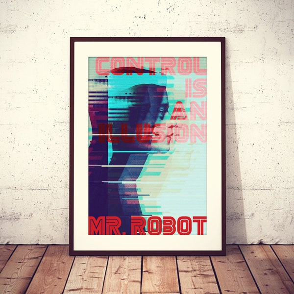 Mr Robot, "Control is an illusion" quote poster in 4 versions, download & print instantly, tv series, cyber crime suspense thriller drama