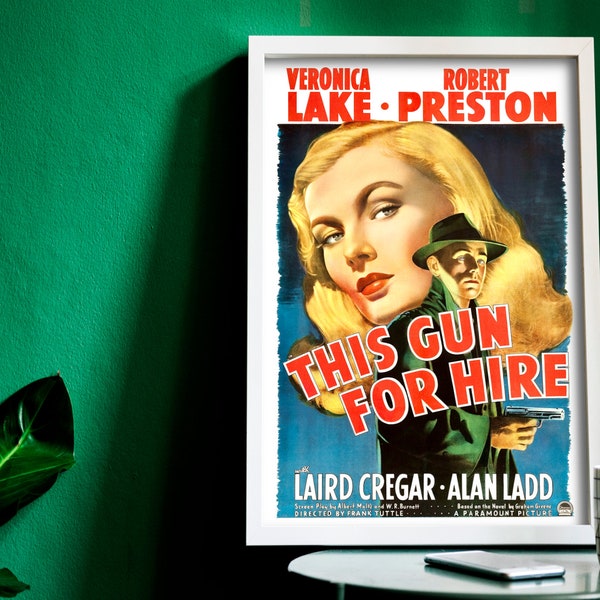 This Gun for Hire, 1942 American film noir crime film, digital file poster ready to DOWNLOAD  PRINT!