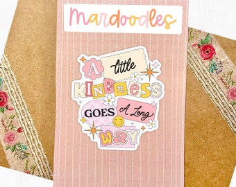 A Little Kindness Goes A Long Way Sticker, Water Resistant Kindness Laptop Decal, Cute Pink Sticker for Teens, Trendy and Aesthetic Decal