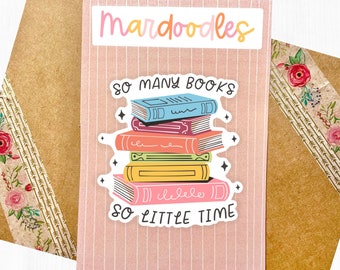 Tantos libros tan poco tiempo pegatina, pila de libros portátil calcomanía, amante del libro pegatina resistente al agua, pegatina para lectores, Mardoodlesco