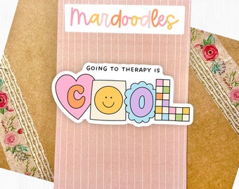 Going to Therapy is Cool Sticker, Funky Cute Mental Health Sticker, Take Care of Yourself Sticker, Cute Water Resistant Laptop Decal