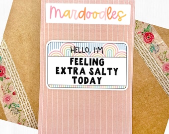 Hello I'm Feeling Extra Salty Today Sticker, Funny and Relatable Water Resistant Laptop Decal, Colorful Trendy Rainbow Sticker