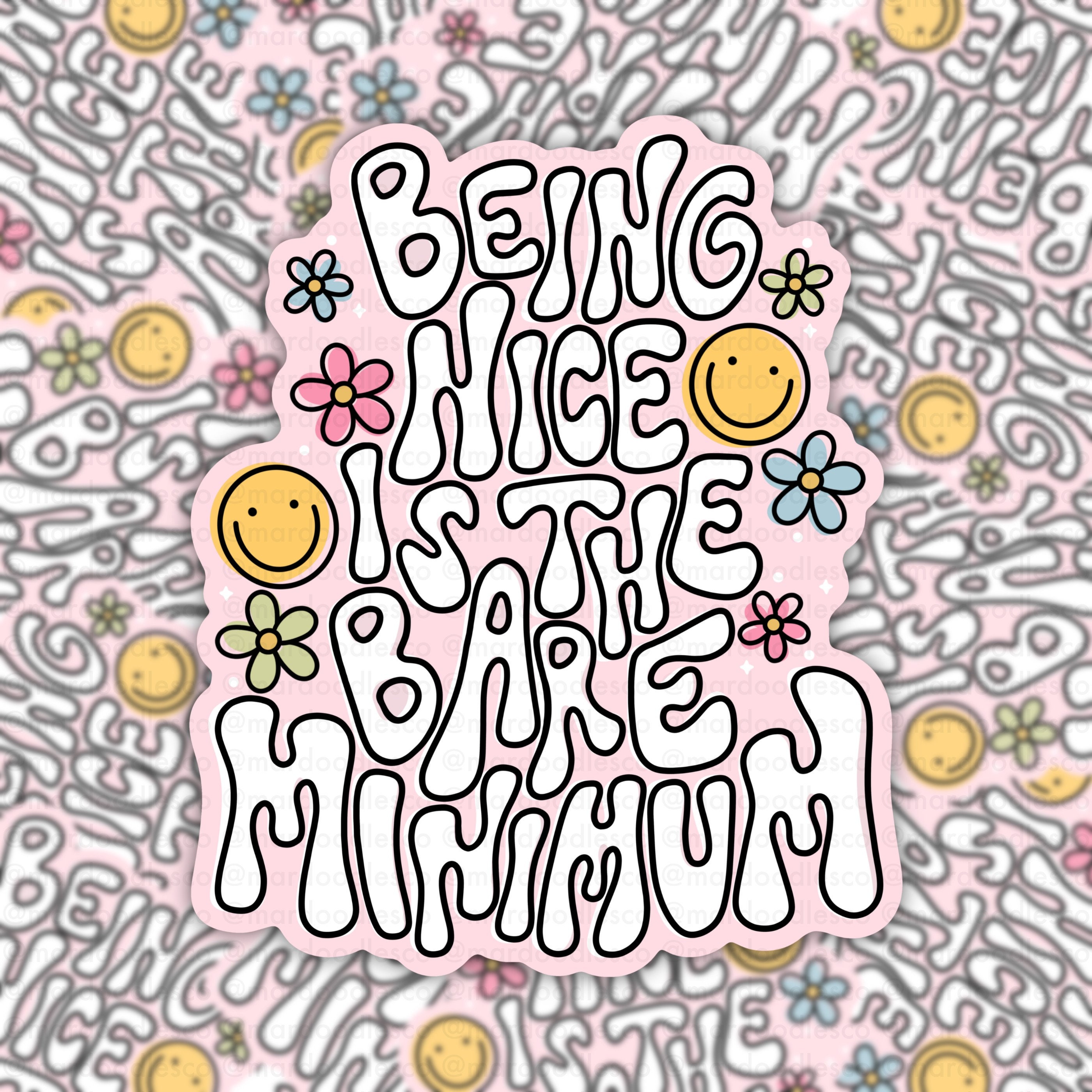 Being Nice is the Bare Minimum Sticker, Pink Floral Daisy Sticker, Hand ...