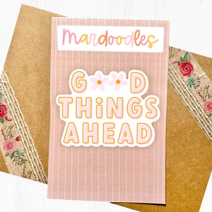 Good Things Ahead Sticker, Positivity Floral Water Resistant Laptop Decal