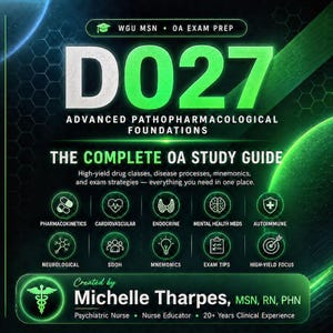 May include: A digital study guide for WGU MSN D027 Advanced Pathopharmacological Foundations. The graphic features green text and icons for pharmacokinetics, cardiovascular, endocrine, mental health, autoimmune, neurological, SDOH, and exam tips.