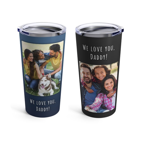 Personalized Tumbler Picture Custom Photo Tumbler Personalized Fathers Day Gift for Him Custom Picture Mug for Dad Grandpa Cup For Men