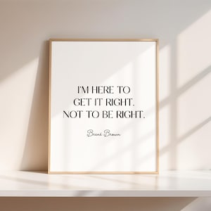 Brene Brown Get It Right Conflict Resolution Counseling Inspirational Quote Typography Design Wall Decor Printable Instant Digital Download