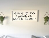 Give it to God Go to Sleep Farmhouse Sign Bedroom Decor Sign for Kids Room Wooden Sign