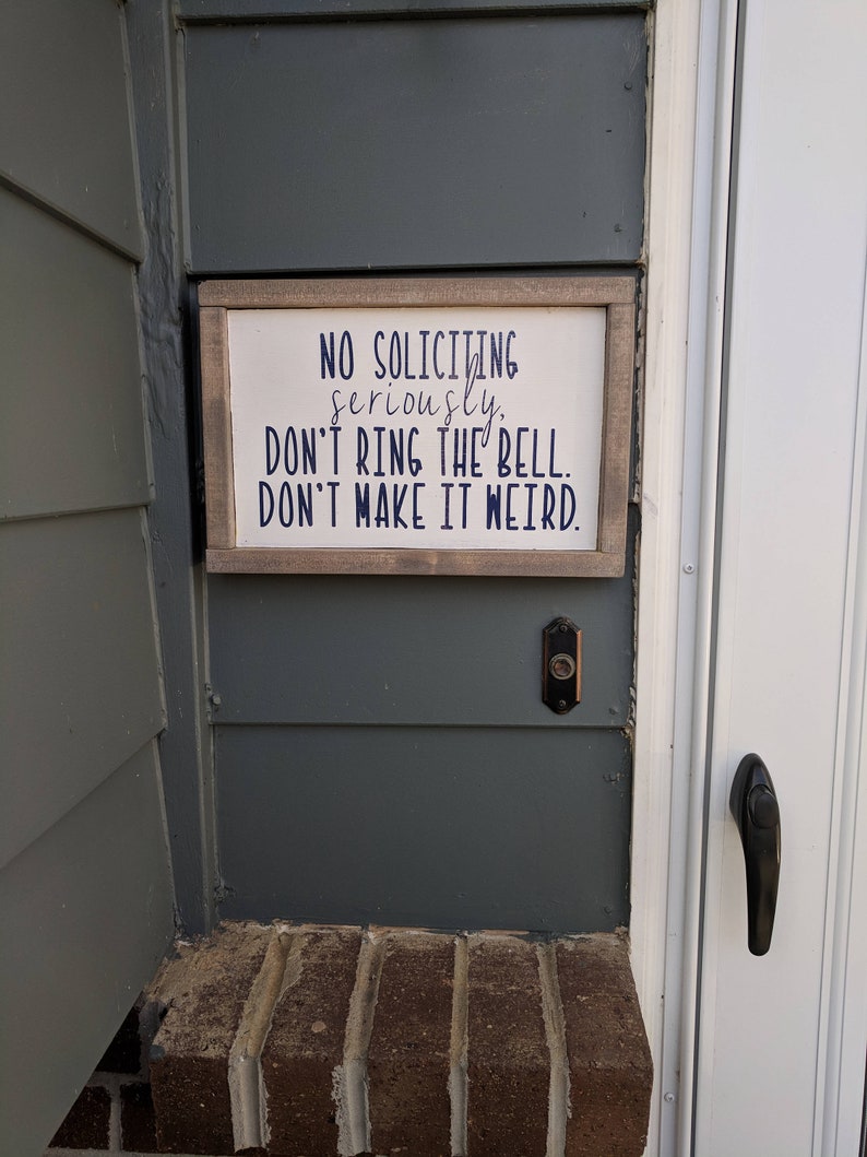 No Soliciting Dont Make It Weird Funny Sign Wooden Etsy