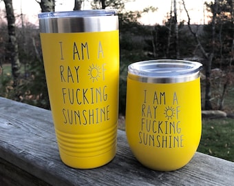 I am a Ray of Sunshine 20 oz Travel Cup, Coffee Travel Mug, Wine Tumbler