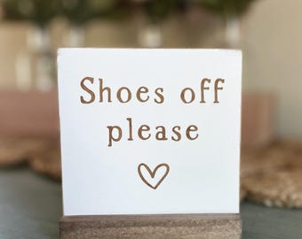 Mini 4” Sign, Shoes off Please, Mini Signs, Tiny Sign, Shelf Sign, Tray Sign
