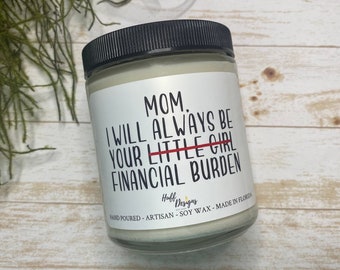 Candle For Mom, Mom Birthday gift, Gift For Mom, Funny Candle, Gift From Daughter, Gift for Her, Funny Mom Gift, Gag Gift, Mother's Day Gift