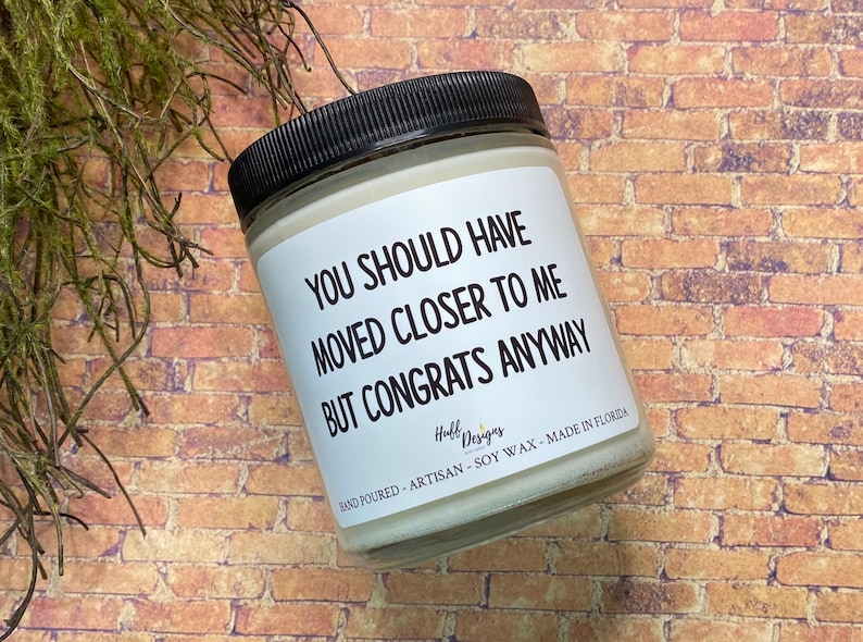 Housewarming Gift for Best Friend, Homeowner Gift, Housewarming gifts, New home gift, Home owner gift, Congrats Anyway Funny Gift Candle 