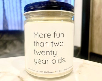 40th Birthday Gift Candle More Fun Than Two Twenty Year Olds Candle Funny 40th Birthday Gift Birthday Candle Milestone Birthday Gift