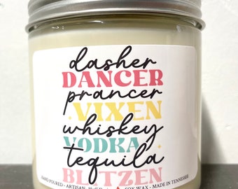 Dasher Dancer Prancer Vixen Whiskey Vodka Tequila Blitzen Candl, Christmas Gift, Funny Christmas Gift, Reindeer Candle, Holiday Party Gift
