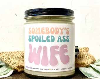 Somebody's Spoiled Ass Wife, Popular, Trendy, Wife Gift, Bestie Gift, Gift for Me, Boho, Retro, 70s style, Wifey Gift, Ready to Ship
