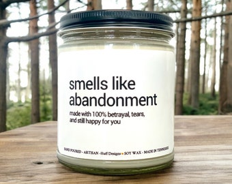 Smells Like Abandonment Candle, Moving Away Gift, Coworker Leaving Candle, Goodbye Coworker Gift, Funny Retirement Gift, Personalized Gift