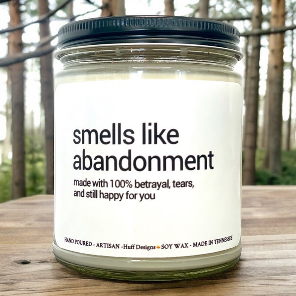 Smells Like Abandonment Candle, Moving Away Gift, Coworker Leaving Candle, Goodbye Coworker Gift, Funny Retirement Gift, Personalized Gift