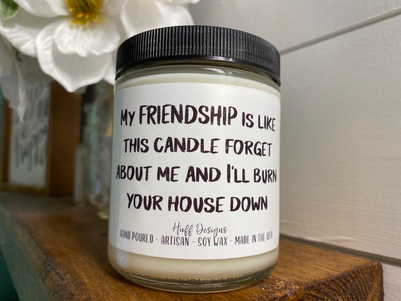 My Friendship is Like This Candle Funny Candle for Friend Etsy