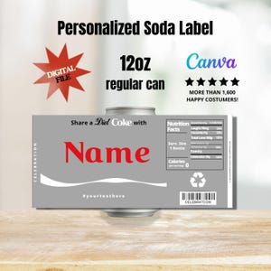 May include: A personalized soda label design for a 12oz regular can. The label is gray with a red "Name" text and the words "Share a Diet Coke with". The design includes a digital file icon and Canva branding.