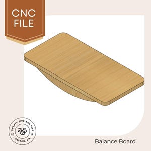 May include: A light brown balance board with a curved base. The board has a rectangular top with rounded corners. The image includes the text "CNC FILE" and "Balance Board". The logo for "Twenty Five and Pine" is also visible.
