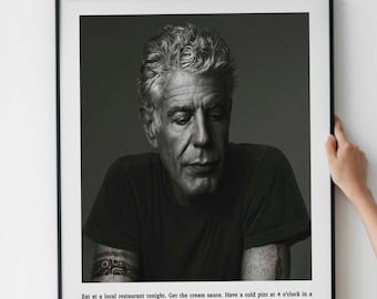 Anthony Bourdain Quote Print, Eat at a local restaurant tonight. Get the cream sauce.