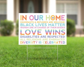 24x18" In Our Home Love Wins Yard Sign Liberal Decor In Our Home Print Love Wins Celebrate Diversity BLM Feminist Print Rainbow Women