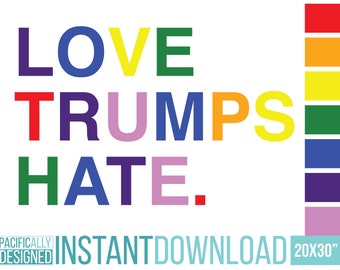 Love Trumps Hate Printable Poster wall art instant download protest sign yard sign rainbow art LGBTQ Equal rights