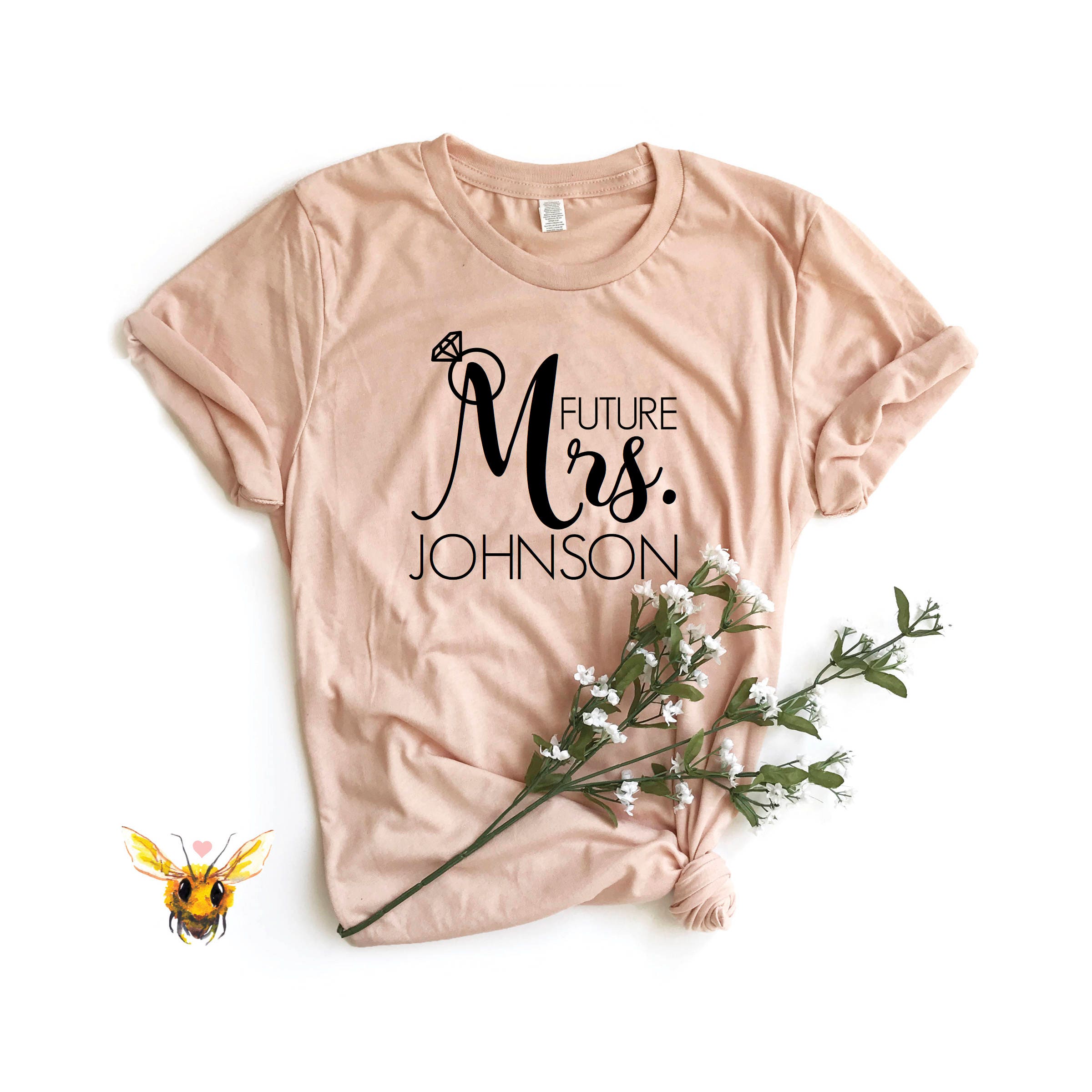Cute Graphic Tee -Newly Engaged Shirt Bachelorette Party Shirts Bridal Shower Gift Engagement Gift Bride Shirt Wedding Party Gift