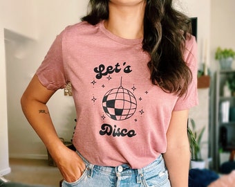 Camiseta gráfica para mujer Let's Disco Groovy (temática de discoteca, camiseta de fiesta, despedida de soltera, fiesta nupcial, camiseta estampada, camiseta con bola de discoteca)