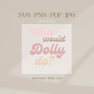 ¿Qué haría Dolly? Retro Boho SVG JPEG PNG