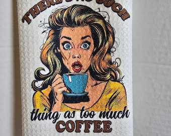 Funny Coffee Kitchen Towel