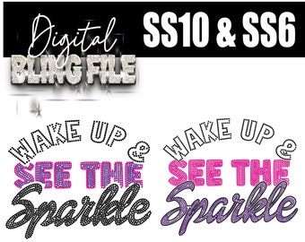 Wake Up and Sparkle | Digital Rhinestone Template | ss10 & SS6 hotfix rhinestones | SVG File